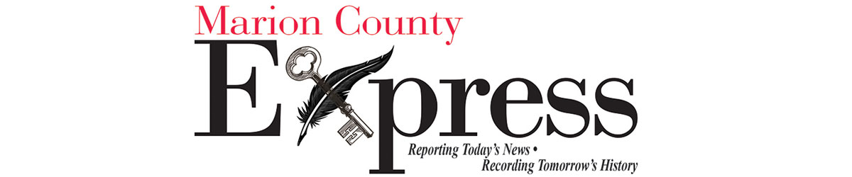 Marion County Express, Reporting Today's News - Recording Tomorrow's History